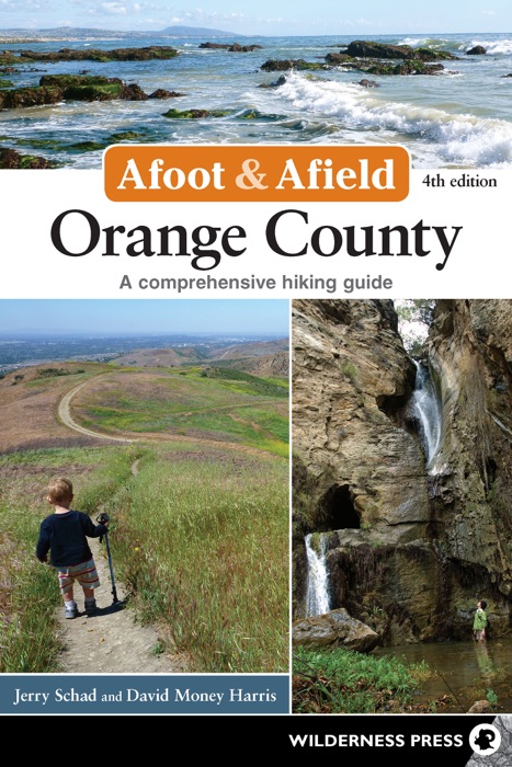 Afoot & Afield: Orange County