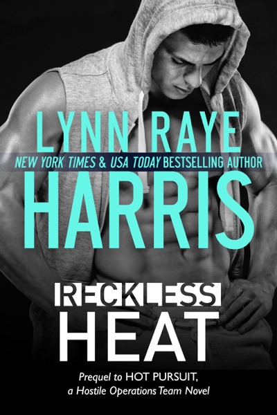 Reckless Heat (A Hostile Operations Team Prequel)