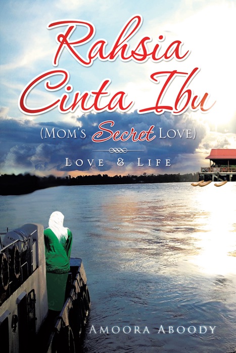 Rahsia Cinta Ibu (Mom's Secret Love)