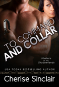 To Command and Collar - Cherise Sinclair