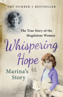 Marina Gambold & Steven O'Riordan - Whispering Hope - Marina's Story artwork