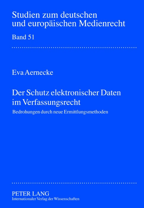 Der Schutz elektronischer Daten im Verfassungsrecht