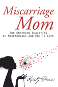 Miscarriage Mom - Kristy Parisi