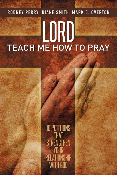 Lord Teach Me How to Pray