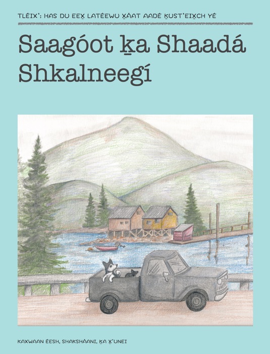 Saagóot ḵa Shaadá Shkalneegí