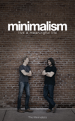 Minimalism: Live a Meaningful Life - Joshua Fields Millburn