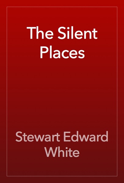 The Silent Places