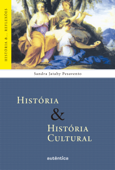 História & História Cultural - Sandra Jatahy Pesavento