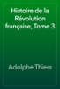 Histoire de la Révolution française, Tome 3 - Adolphe Thiers