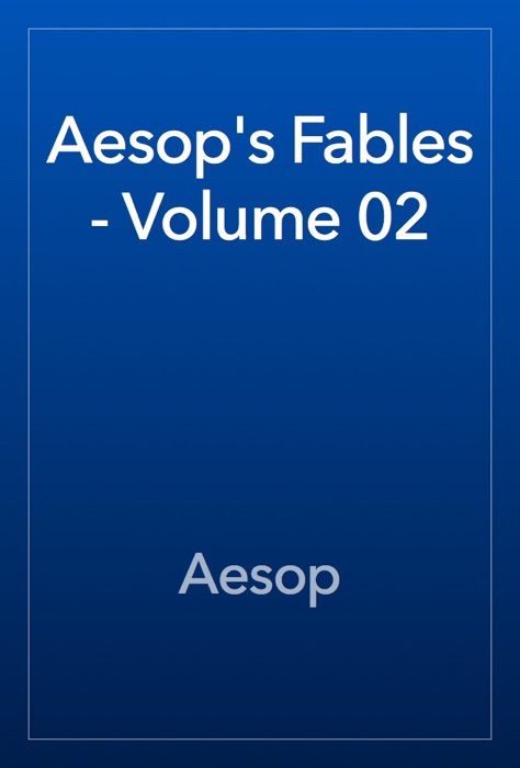 Aesop's Fables - Volume 02