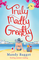 Mandy Baggot - Truly, Madly, Greekly artwork