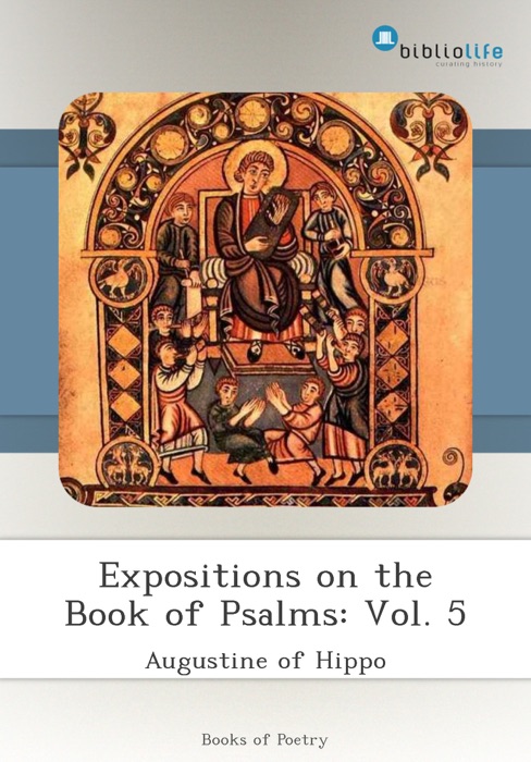 Expositions on the Book of Psalms: Vol. 5