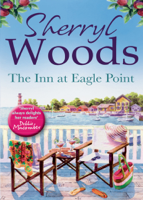 Sherryl Woods - The Inn at Eagle Point artwork
