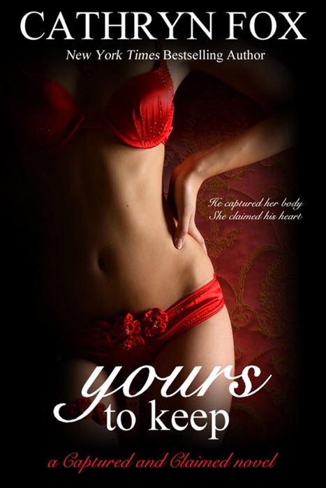 Yours to Keep Part 3: Billionaire CEO Romance