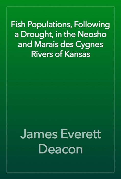 Fish Populations, Following a Drought, in the Neosho and Marais des Cygnes Rivers of Kansas