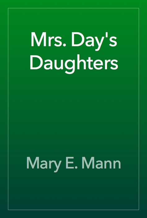 Mrs. Day's Daughters