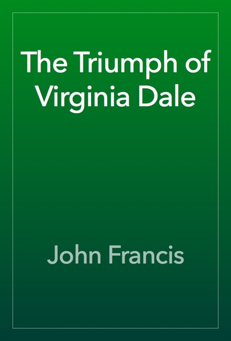 The Triumph of Virginia Dale