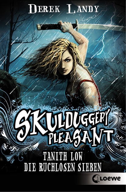 Tanith Low Die Ruchlosen Sieben By Derek Landy On Apple Books - 