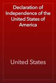 Declaration of Independence of the United States of America