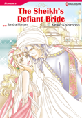 The Sheikh's Defiant Bride (Harlequin Comics) - Keiko Kishimoto & Sandra Marton