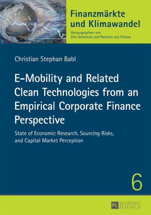 E-Mobility and Related Clean Technologies from an Empirical Corporate Finance Perspective