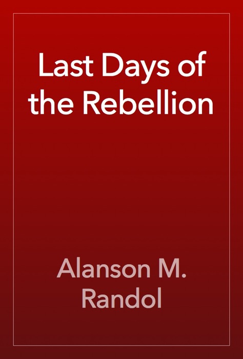 Last Days of the Rebellion