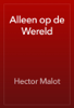 Alleen op de Wereld - Hector Malot