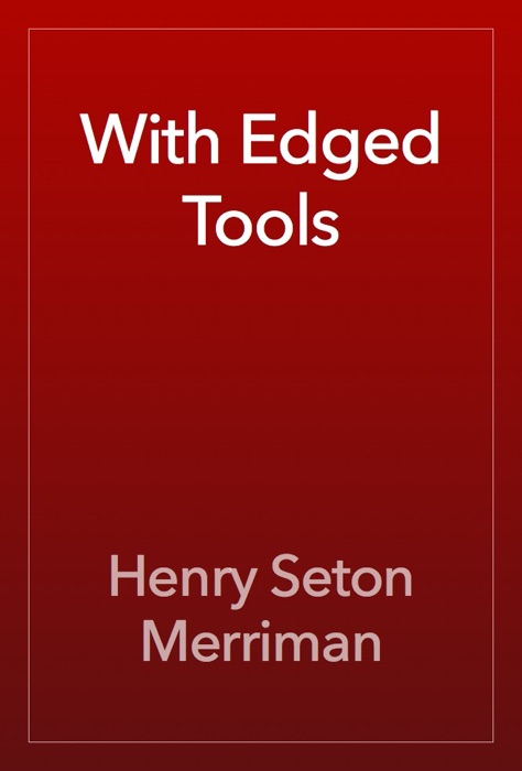With Edged Tools
