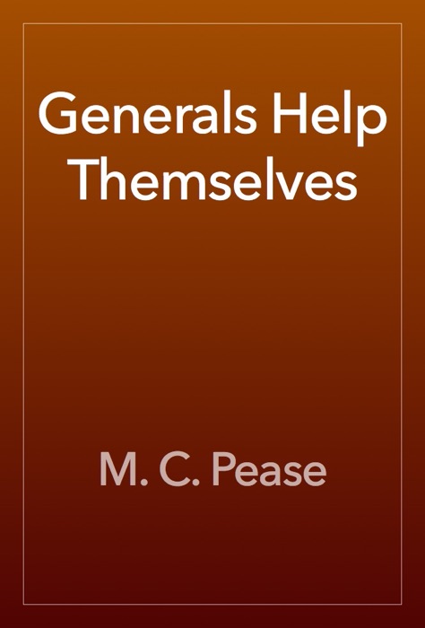 Generals Help Themselves