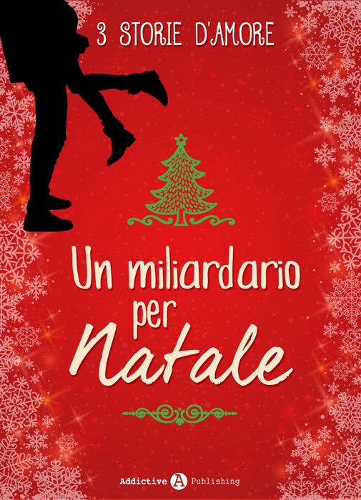 Un miliardario per Natale - 3 storie d'amore