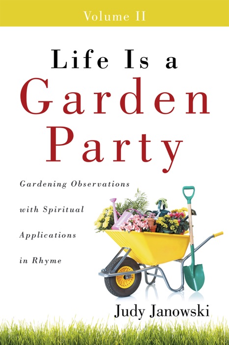 Life Is a Garden Party, Volume Ii