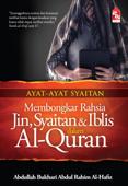 Ayat-Ayat Syaitan: Mombongkar Rahsia Jin, Syaitan, dan Iblis dalam Al-Quran - Abdullah Bukhari Abdul Rahim Al-Hafiz