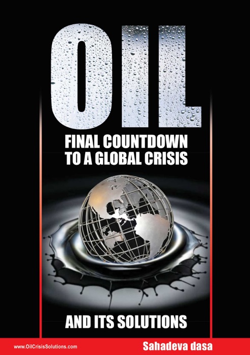 Oil: Final Countdown to a Global Crisis and Its Solutions