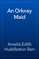 An Orkney Maid