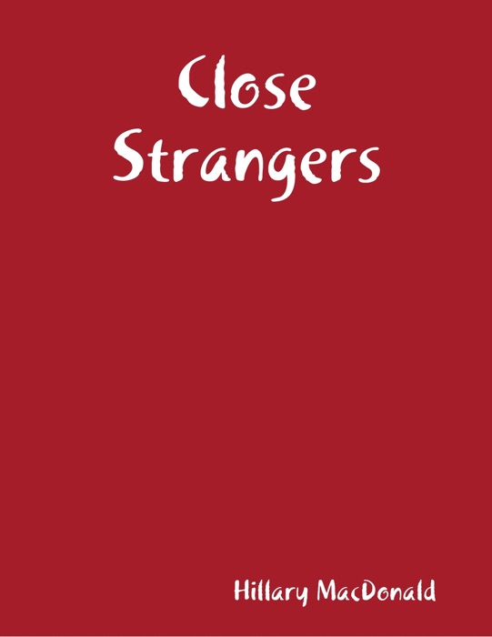 Close Strangers