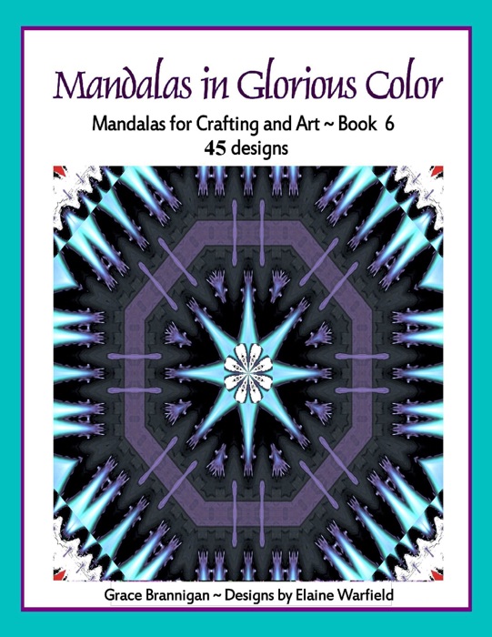 Mandalas in Glorious Color Book 6