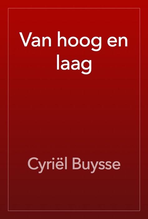 Van hoog en laag
