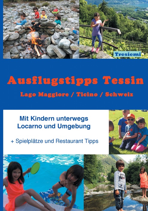 Ausflugstipps Tessin / Mit Kindern unterwegs / Lago Maggiore-CH