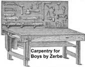 Carpentry for Boys, Illustrated - J. S. Zerbe