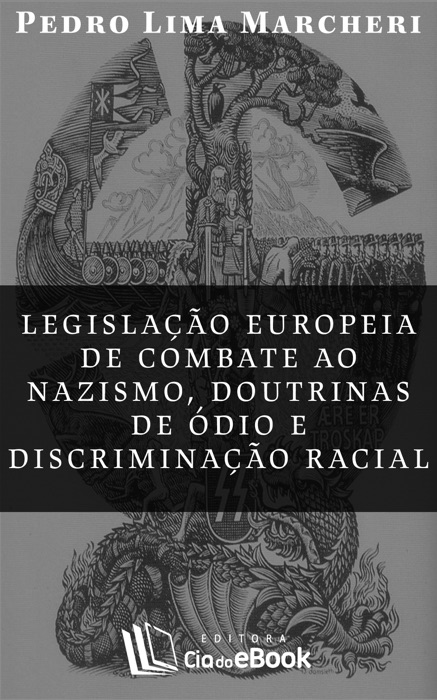 Legislação europeia de combate ao nazismo, doutrinas de ódio