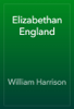 Elizabethan England - William Harrison