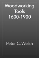 Woodworking Tools 1600-1900