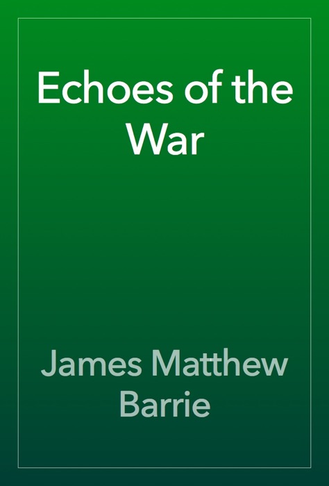 Echoes of the War