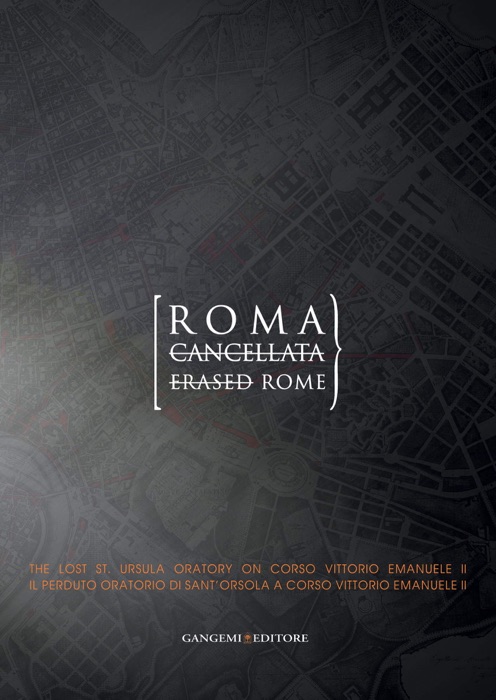 Roma cancellata - Erased Rome