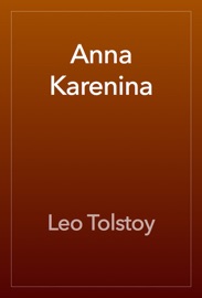 Anna Karenina - Leo Tolstoy