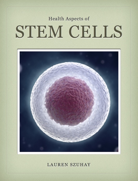 Health Aspects of Stem Cells