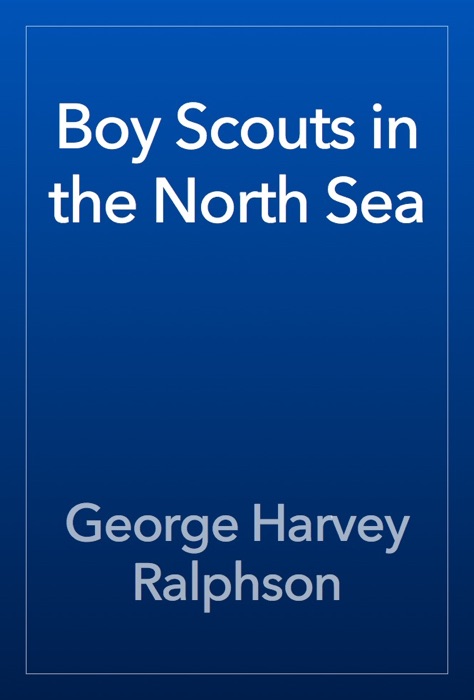 Boy Scouts in the North Sea