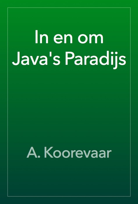 In en om Java's Paradijs