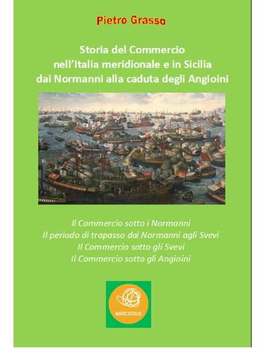Storia del Commercio nell'Italia meridionale e in Sicilia dai Normanni alla caduta degli Angioini