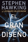 El gran diseño - Leonard Mlodinow & Stephen Hawking